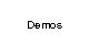 Demos