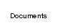 Documents